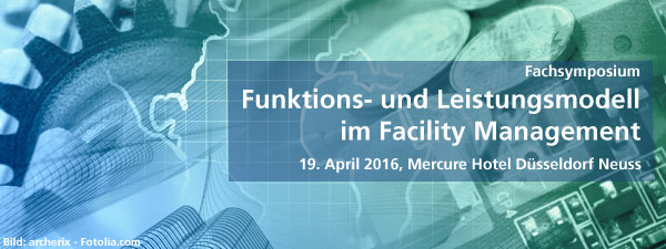 Fachsymposium Funktions- und Leistungsmodell im Facility Management