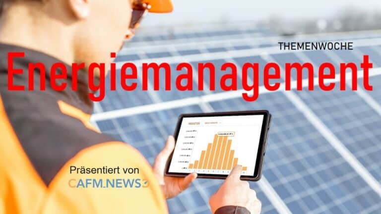 Energiemanagement bildet Auftakt der CAFM-News Themenwoche