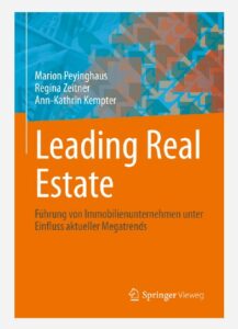 CC PMRE hat das Fachbuch „Leading Real Estate“ für die Bewältigung der Megatrends in der Immobilienwirtschaft veröffentlicht.