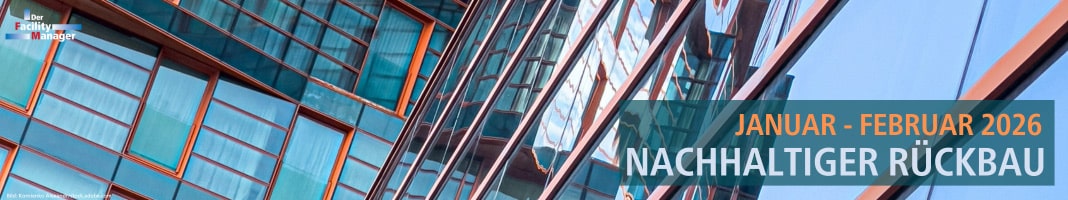 Der Facility Manager Titelthema Januar/Februar 2026 - Nachhaltiger Rückbau, Titelbild: Kornienko Alexandr/stock.adobe.com