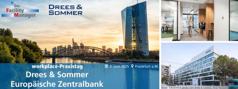 workplace Praxistag bei Drees & Sommer und der Europäischen Zentralbank in Frankfurt a.M. am 3.6.2025