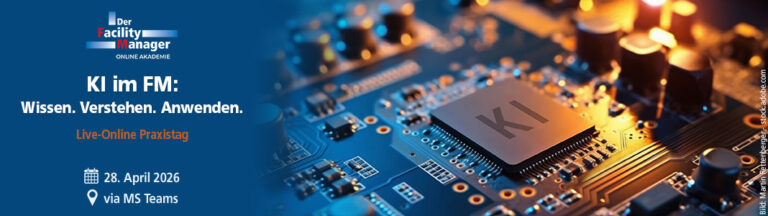 Live-Online Praxistag: KI im FM: Wissen. Verstehen. Anwenden. am 28.4.2026 via MS Teams