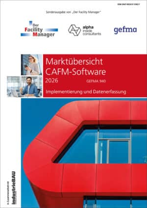 CAFM, Markt&uuml;bersicht 2026, CAFM-Software, Datenerfassung, Implementierung, gefma, GEFMA 940, Alpha IC, Der Facility Manager, Implementierungspartner, Datenerfasser, Immobilien-App