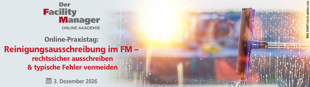 Banner zum Online-Praxistag „Reinigungsausschreibung im Facility Management – rechtssicher ausschreiben und typische Fehler vermeiden“ am 3. Dezember 2026 mit Fensterreinigung im Hintergrund. Bild: DSMT/stock.adobe.com