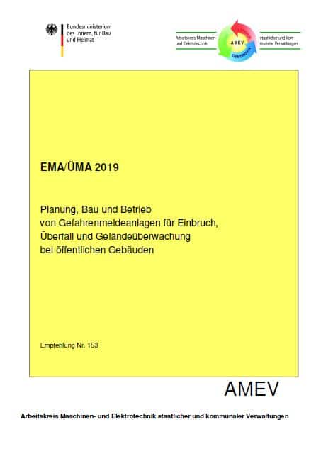 Planung, Bau und Betrieb von Gefahrenmeldeanlagen für Einbruch, Überfall und Geländeüberwachung in öffentlichen Gebäuden (EMA/ÜMA 2019)